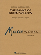 The Banks of Green Willow by Butterworth George - Longfield Robert - for Concert Band