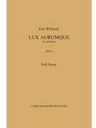Lux Aurumque by Whitacre Eric for Full Score