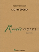 Lightspeed by Buckley Robert for Concert Band