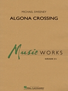 Algona Crossing by Sweeney Michael for Concert Band