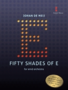 Fifty Shades of E by De Meij Johan for Score and Parts