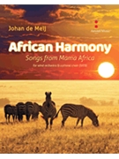 African Harmony - Songs from Mama Africa by De Meij Johan for Score and Parts