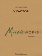 X Factor by Oare Michael for Concert Band
