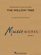 The Willow Tree by Uallachain Padraigin Ni - Sweeney Michael - for Concert Band