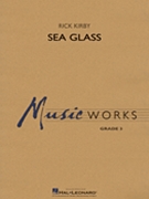 Sea Glass by Kirby Rick for Concert Band