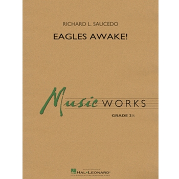 Eagles Awake by Saucedo Richard L for Full Score