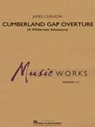 Cumberland Gap Overture (A Wilderness Adventure) by Curnow James for Concert Band