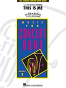 This Is Me - from The Greatest Showman by Pasek and Paul - Brown Michael - for Concert Band