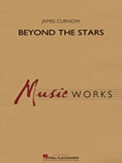 Beyond the Stars by Curnow James for Concert Band
