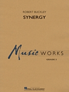 Synergy by Buckley Robert for Concert Band