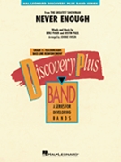 Never Enough by Paul Justin - Vinson Johnnie - for Concert Band