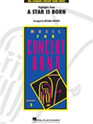 Highlights from A Star Is Born by - Brown Michael - for Concert Band