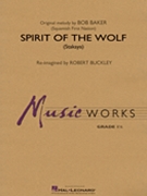 Spirit of the Wolf (Stakaya) by Buckley Robert for Concert Band