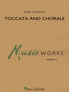 Toccata and Chorale by Curnow James for Concert Band