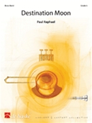 Destination Moon - Brass Band Score and Parts by Paul Raphael for Score & Parts