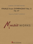 Finale from Symphony No. 5 by Beethoven Ludwig van - Longfield Robert - for Concert Band