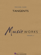 Tangents by Oare Michael for Concert Band