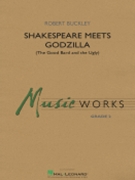 Shakespeare Meets Godzilla (The Good Bard and the Ugly)