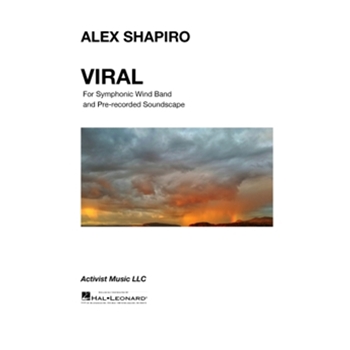 Viral - Movement 4 from Suspended for Symphonic Band and Pre-recorded Soundscape