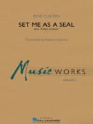 Set Me as a Seal (from A New Creation)