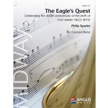 The Eagle's Quest - Celebrating the 400th Anniversary of the Birth of Cort Adeler (1622-1675)
