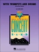 With Trumpets & Drums by Reed Alfred for Concert Band