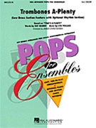 Trombones A-plenty by Pollack Ray and Ray G - Christensen James - for Brass Quintet w/