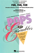 Fun Fun Fun by Wilson and Love - Holmes Roger - for Saxophone Quartet