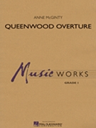 Queenwood Overture by McGinty Anne for Concert Band