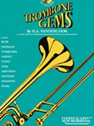 Trombone Gems by VanderCook H A for Tromboneand Piano (Includes Audio)