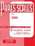 Pares Scales For Oboe by Pares Gabriel - Whistler Harvey S - for Oboe Method