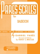 Pares Scales For Bassoon by Pares Gabriel - Whistler Harvey S - for Bassoon Method