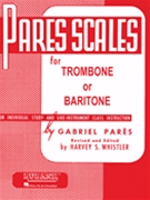 Pares Scales For Trombone by Pares Gabriel - Whistler H - for Trombone Method