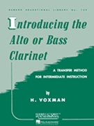 Introducing The Alto Or Bass Clarinet by Voxman Himie for Alto or Bass Clarinet