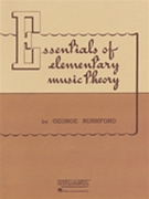 Essentials Of Elementary Music Theory by Rushford George for Text