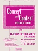 Concert & Contest Coll for Cornet Trumpet & Euphonium TC by Various - Voxman Himie - for Trumpet Collection