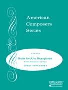 Suite for Alto Saxophone by Leroy Ostransky for