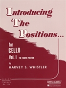 Introducing The Positions Volume 1 by Whistler for Cello Method (Vol 1)