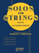 Solos For Strings - Piano Accompaniment by - Whistler Harvey S - for