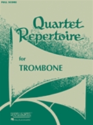 Quartet Repertoire for Trombone by Various - Voxman Himie - for Full Score