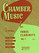 Chamber Music For 3 Clarinets Volume 1 by Various - Voxman Himie - for Bb Clarinet Trio (Vol 1)