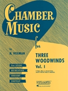 Chamber Music For 3 Woodwinds Volume 1 by - Voxman Himie - for Woodwind Trio (Vol 1)