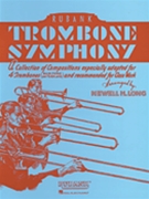 Trombone Symphony by - Long Newell - for Trombone Quartet