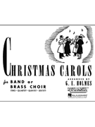 Christmas Carols For Band Or Brass Choir by - Holmes - for Conductor Score