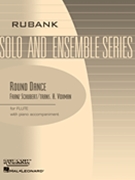 Round Dance by Schubert Franz - Voxman Himie - for Flute and Piano