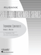 Trombone Contrasts by Walters Harold for Trombone Trio