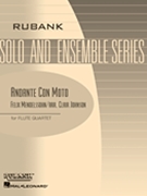 Andante Con Moto by Mendelssohn Felix - Johnson Clair - for Flute Quartet