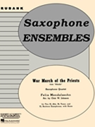 War March Of The Priests from Athalie by Mendelssohn Felix - Johnson Clair - for Saxophone Quartet
