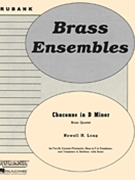 Chaconne In D Minor by Long Newell for Brass Quartet