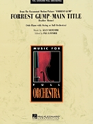 Forrest Gump Main Title by Silvestri Alan - Lavender Paul - for Full Orchestra